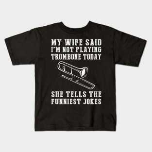 Brassy Banter: My Wife's Jokes Hit All the Right Notes! Kids T-Shirt